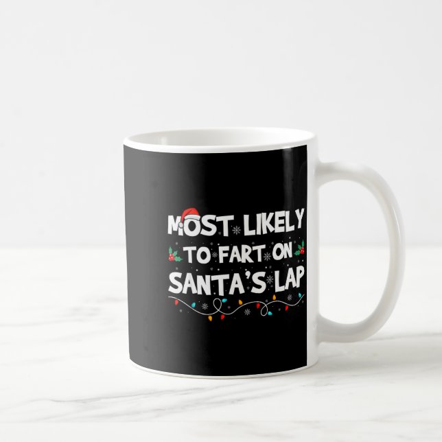 Most Likely To Fart On Santa's Lap Family Matching Kaffemugg (Höger)