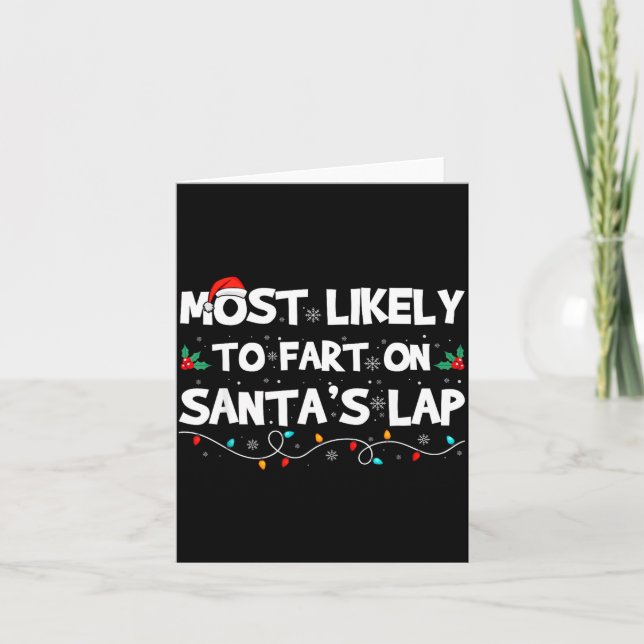 Most Likely To Fart On Santa's Lap Family Matching Kort (Framsida)