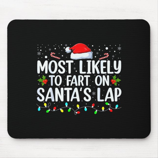 Most Likely To Fart On Santa's Lap Family Matching Musmatta (Framsidan)