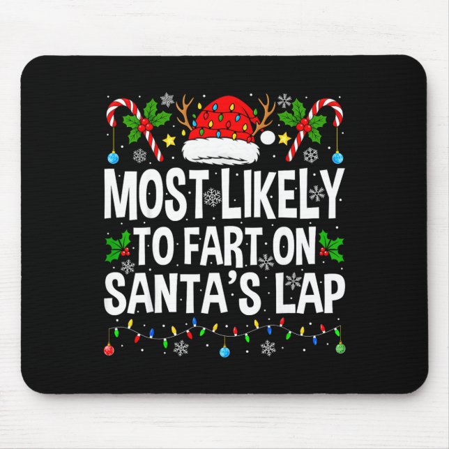 Most Likely To Fart On Santa's Lap Family Matching Musmatta (Framsidan)