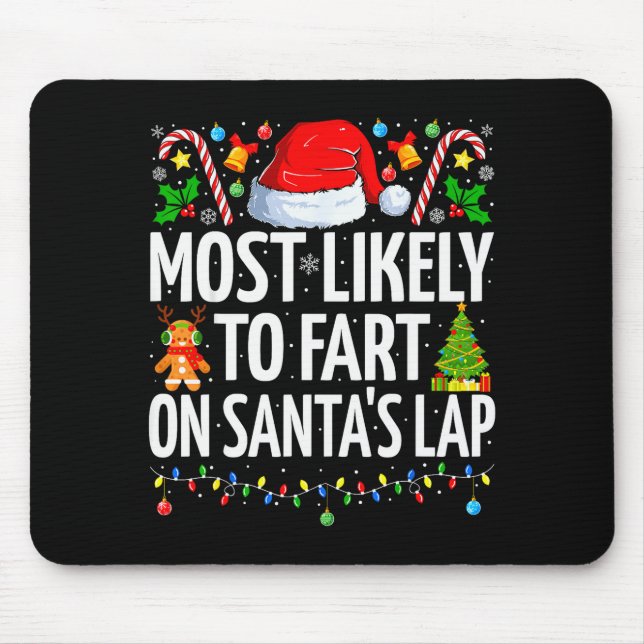 Most Likely To Fart On Santa's Lap Family Matching Musmatta (Framsidan)