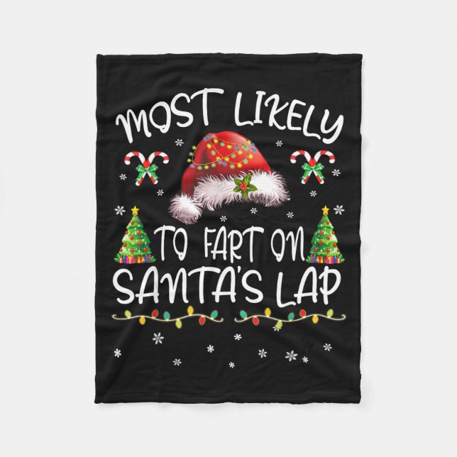 Most Likely To Fart On Santa's Lap Funny Christmas Fleecefilt (Framsidan)