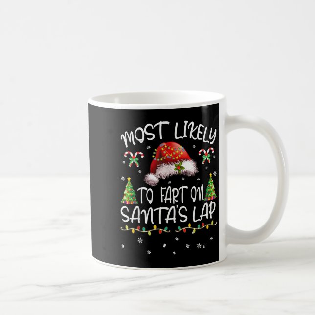 Most Likely To Fart On Santa's Lap Funny Christmas Kaffemugg (Höger)