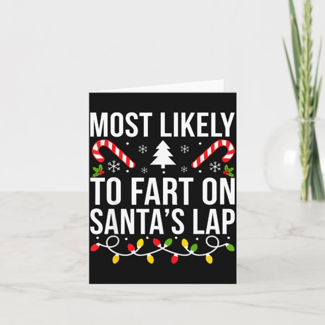 Most Likely To Fart On Santas Lap Funny Christmas  Kort (Framsida)