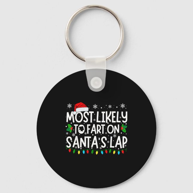 Most Likely To Fart On Santa's Lap Funny Christmas Nyckelring (Framsida)