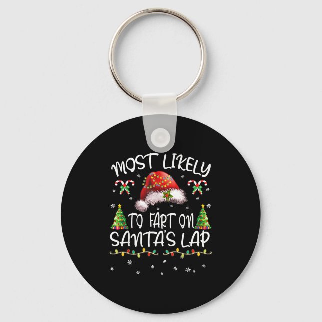 Most Likely To Fart On Santa's Lap Funny Christmas Nyckelring (Framsida)