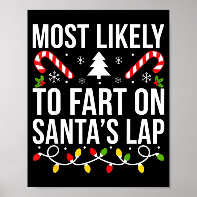 Most Likely To Fart On Santas Lap Funny Christmas  Poster (Framsidan)