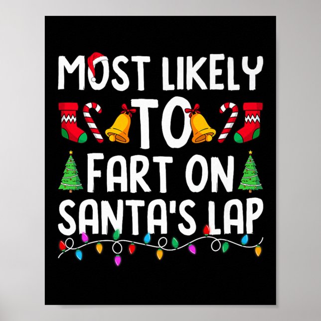 Most Likely To Fart On Santa's Lap Funny Christmas Poster (Framsidan)