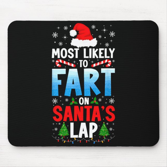 Most Likely To Fart On Santa's Lap Funny Embarring Musmatta (Framsidan)