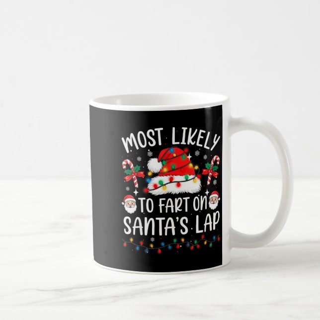 Most Likely To Fart On Santa's Lap Matching Family Kaffemugg (Höger)