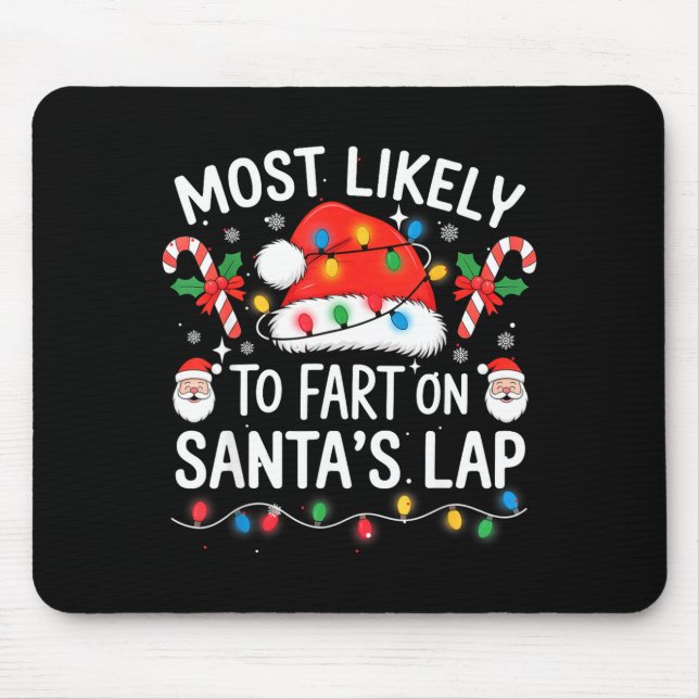 Most Likely To Fart On Santa's Lap Matching Family Musmatta (Framsidan)