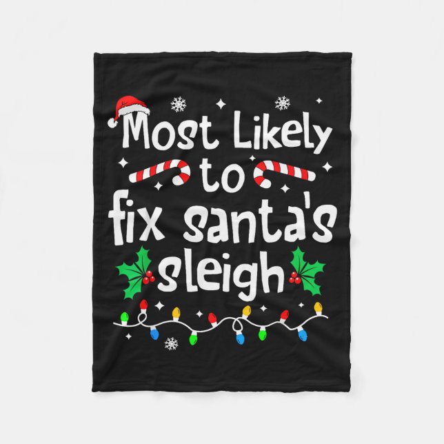 Most Likely To Fix Santa Sleigh Christmas Matching Fleecefilt (Framsidan)
