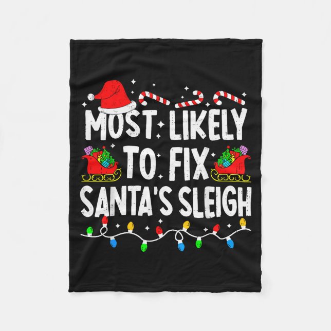 Most Likely To Fix Santa Sleigh Family Matching Ch Fleecefilt (Framsidan)