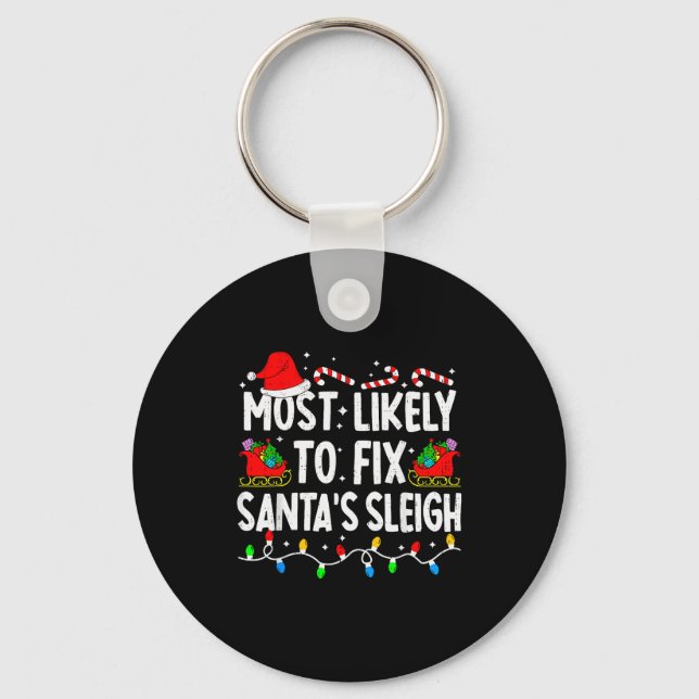 Most Likely To Fix Santa Sleigh Family Matching Ch Nyckelring (Framsida)