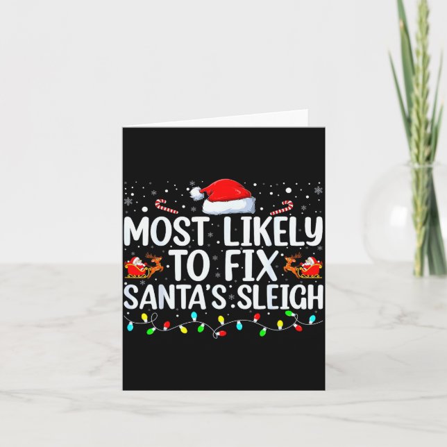 Most Likely To Fix Santa's Sleigh Christmas Believ Kort (Framsida)