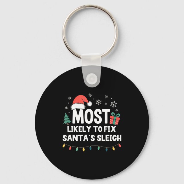Most Likely To Fix Santa's Sleigh Christmas Funny  Nyckelring (Framsida)