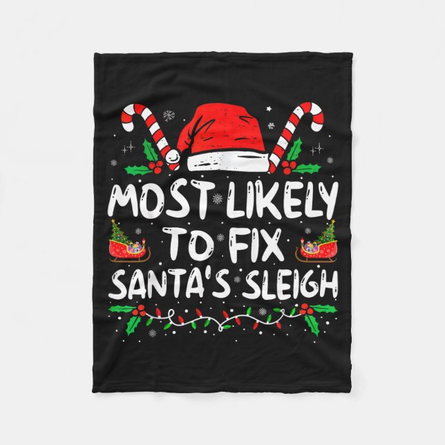 Most Likely To Fix Santa's Sleigh Family Christmas Fleecefilt (Framsidan)