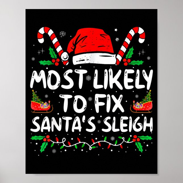 Most Likely To Fix Santa's Sleigh Family Christmas Poster (Framsidan)