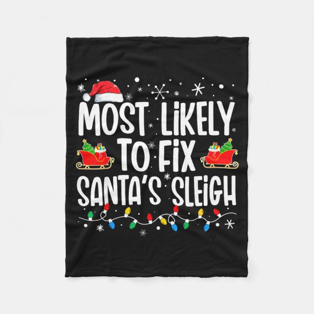 Most Likely To Fix Santa's Sleigh Family Matching  Fleecefilt (Framsidan)