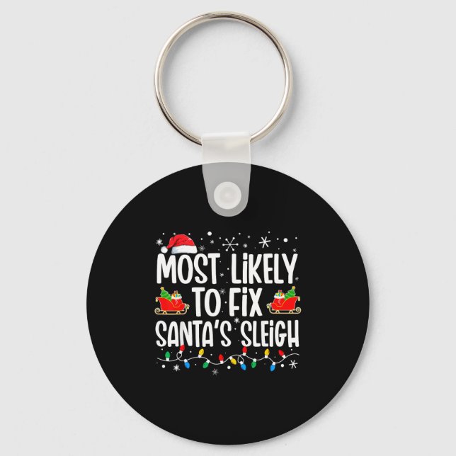 Most Likely To Fix Santa's Sleigh Family Matching  Nyckelring (Framsida)