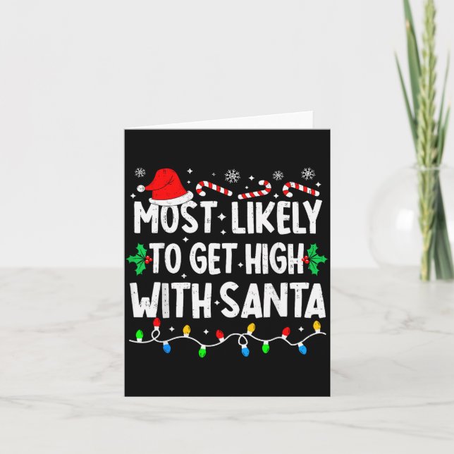 Most Likely To Get High With Santa Family Matching Kort (Framsida)