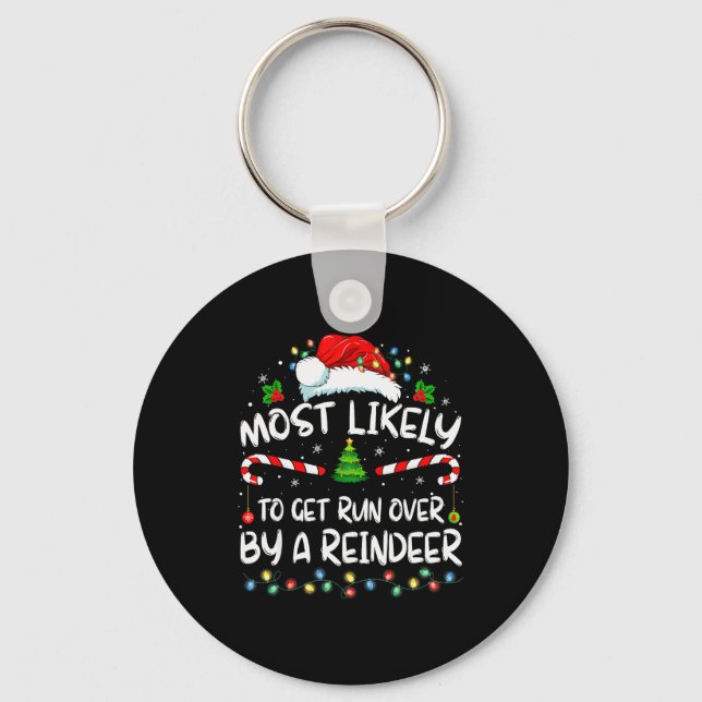 Most Likely To Get Run Over By A Reindeer Christma Nyckelring (Framsida)