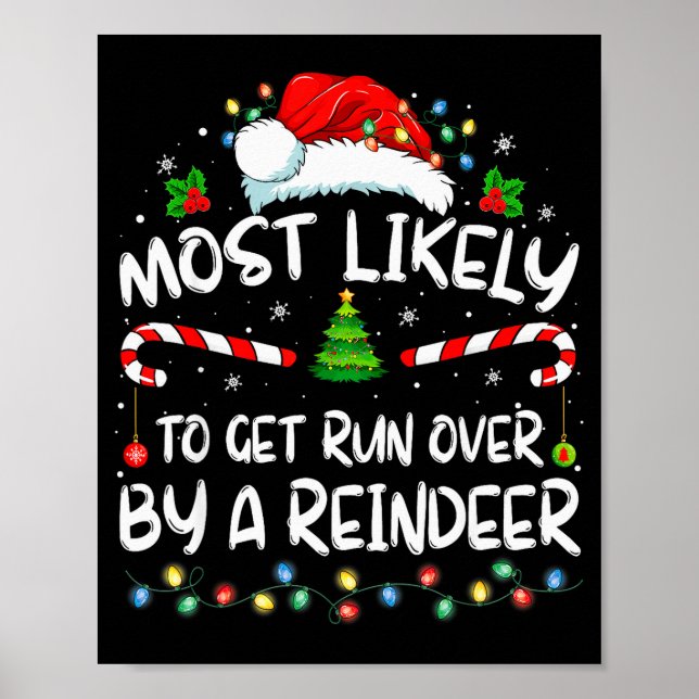 Most Likely To Get Run Over By A Reindeer Christma Poster (Framsidan)