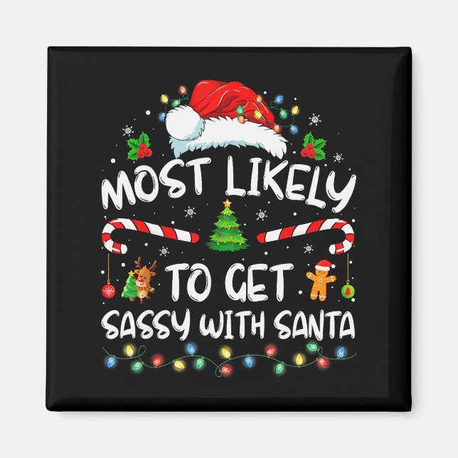 Most Likely To Get Sy With Santa Funny Family Chri Magnet (Framsidan)