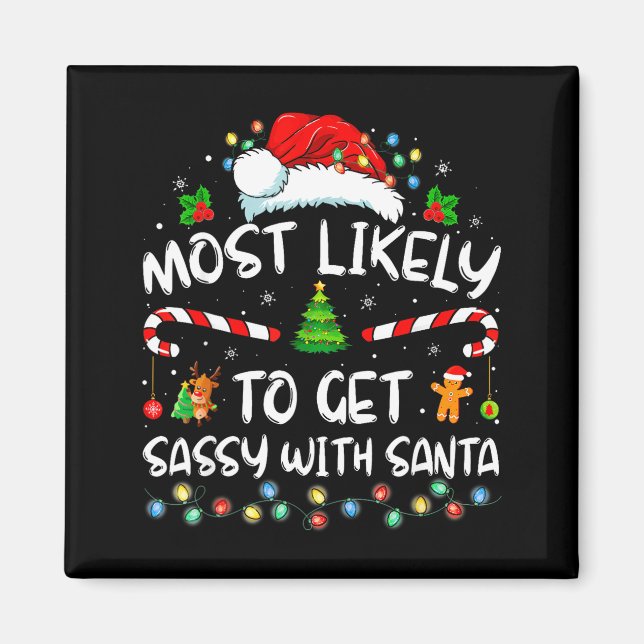 Most Likely To Get Sy With Santa Funny Family Chri Magnet (Framsidan)