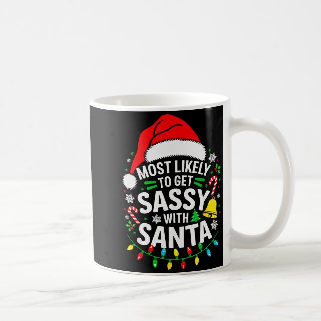 Most Likely To Get Sy With Santa Shirt Family Chri Kaffemugg (Höger)