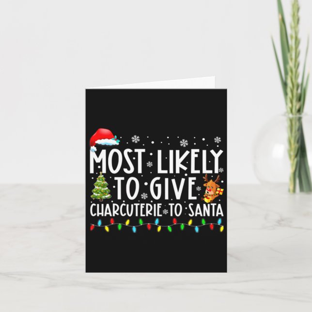 Most Likely To Give Charcuterie To Santa Family Ch Kort (Framsida)