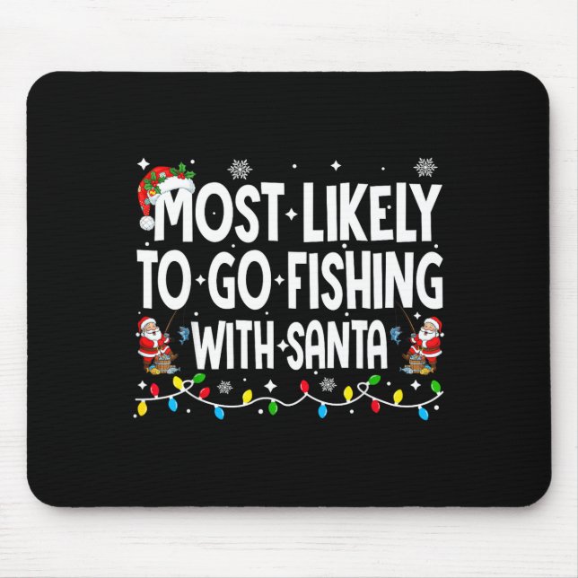Most Likely To Go Fishing With Santa Christmas Mat Musmatta (Framsidan)