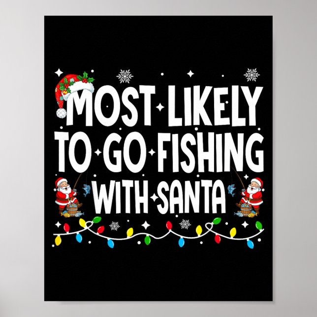 Most Likely To Go Fishing With Santa Christmas Mat Poster (Framsidan)
