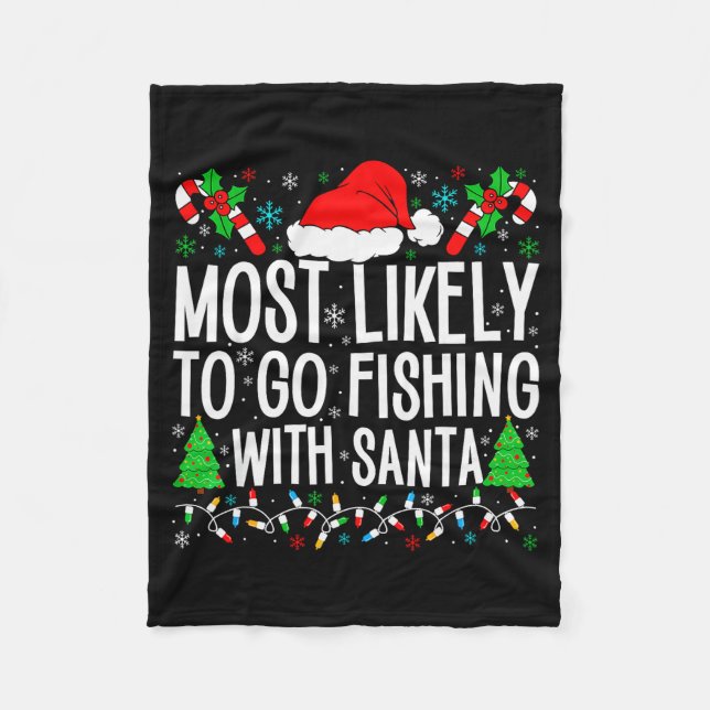Most Likely To Go Fishing With Santa Funny Fishing Fleecefilt (Framsidan)
