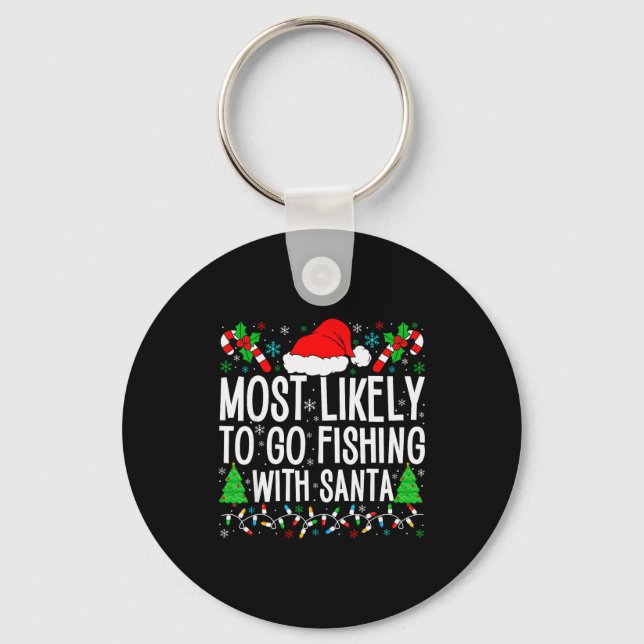 Most Likely To Go Fishing With Santa Funny Fishing Nyckelring (Framsida)