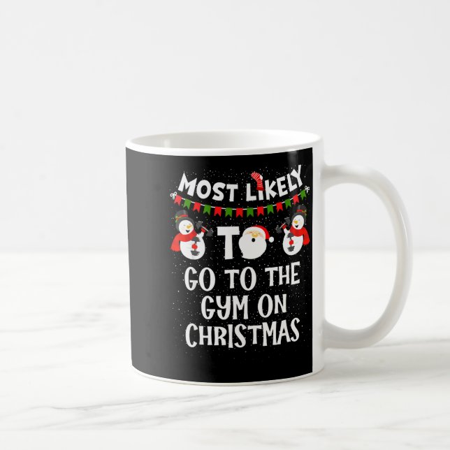 Most Likely To Go Gym On Christmas Funny Family Sn Kaffemugg (Höger)