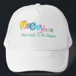 Most Likely To Go Shopping IN VACAY MODE Keps<br><div class="desc">This playful and stylish trucker hat is perfect for anyone who loves to combine the thrill of vacation with the joy of shopping. The design humorously points out the wearer's priority when on a trip – hitting the shops while in the carefree "vacay mode" mindset.</div>
