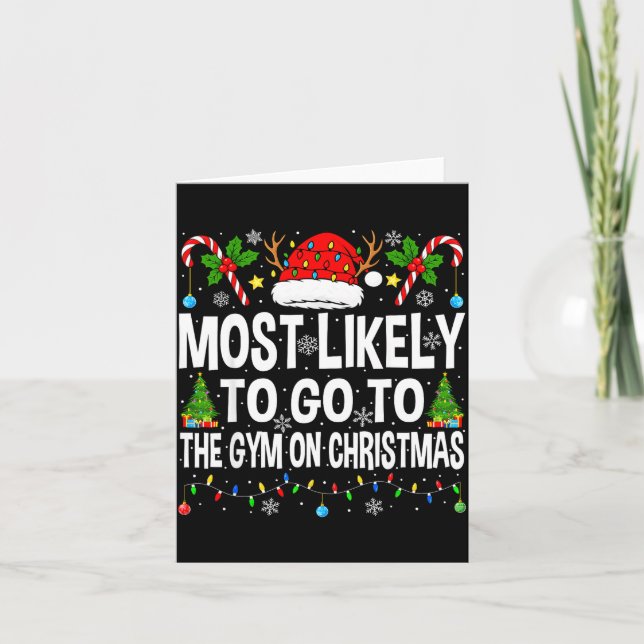 Most Likely To Go To Gym On Christmas Funny Fitnes Kort (Framsida)
