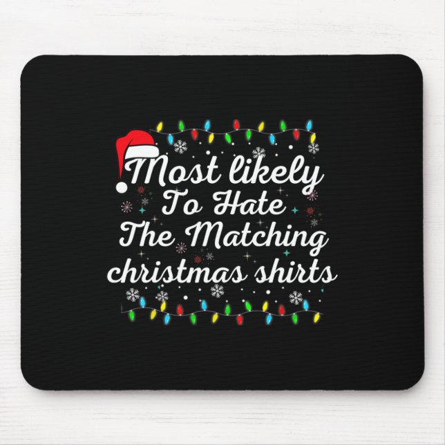 Most Likely To Hate Matching Christmas Fun Family  Musmatta (Framsidan)
