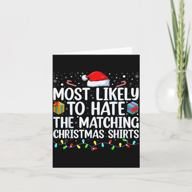 Most Likely To Hate Matching Christmas Funny Famil Kort (Framsida)