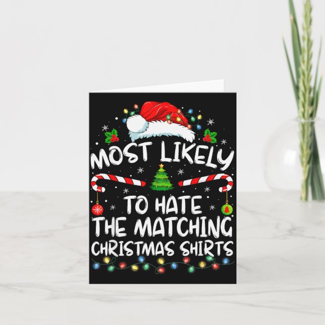 Most Likely To Hate Matching Christmas Funny Famil Kort (Framsida)