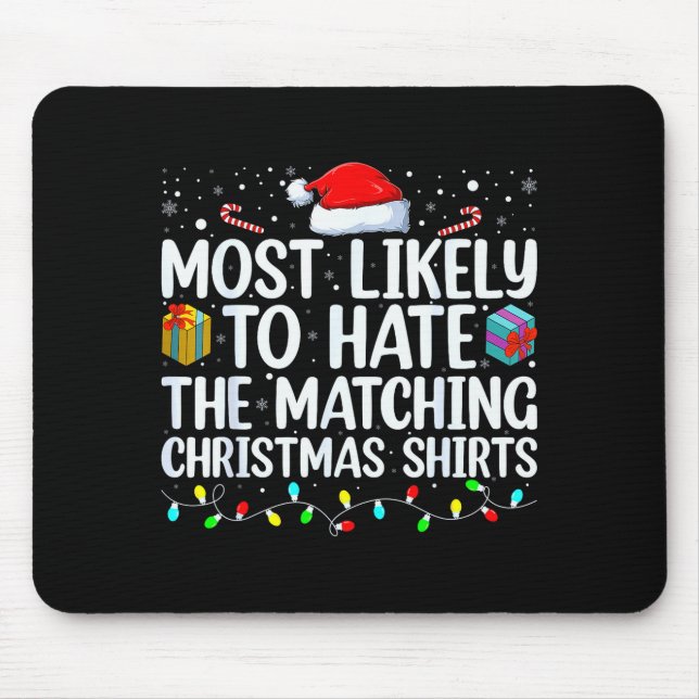 Most Likely To Hate Matching Christmas Funny Famil Musmatta (Framsidan)