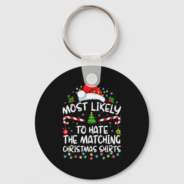 Most Likely To Hate Matching Christmas Funny Famil Nyckelring (Framsida)
