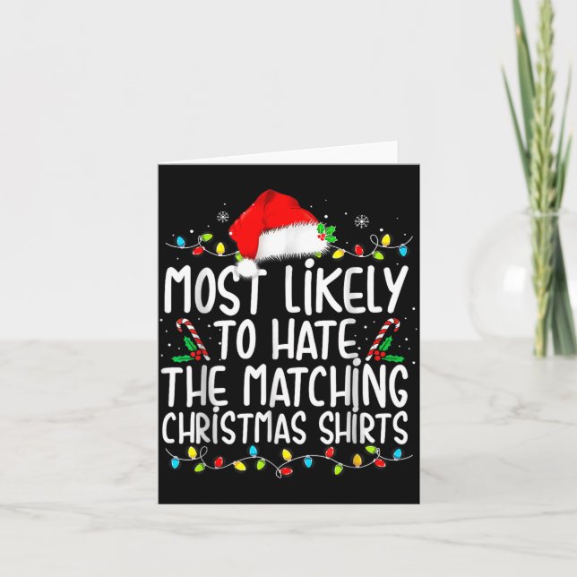 Most Likely To Hate Matching Christmas  Kort (Framsida)