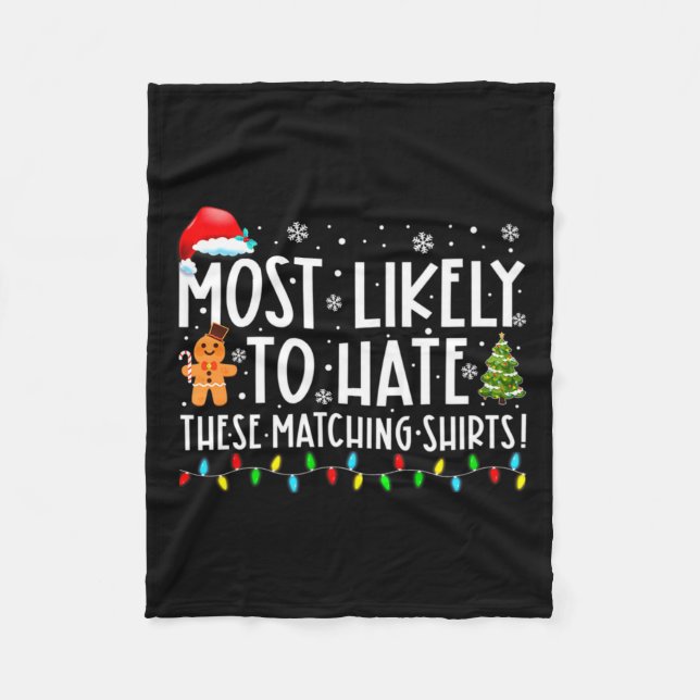 Most Likely To Hate These Matching S Funny Christm Fleecefilt (Framsidan)