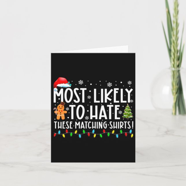 Most Likely To Hate These Matching S Funny Christm Kort (Framsida)