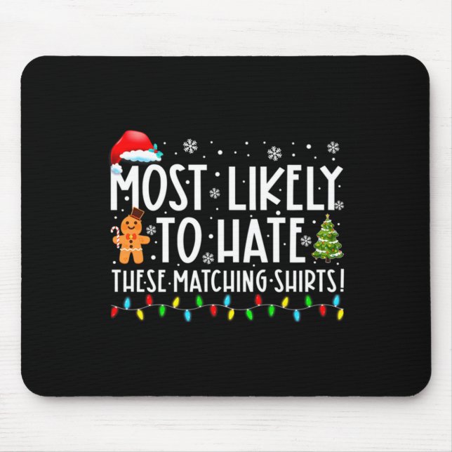 Most Likely To Hate These Matching S Funny Christm Musmatta (Framsidan)