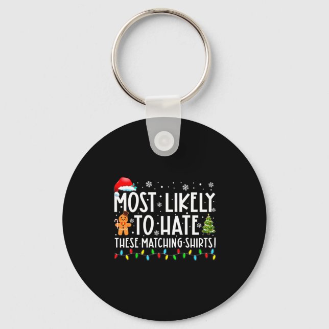 Most Likely To Hate These Matching S Funny Christm Nyckelring (Framsida)