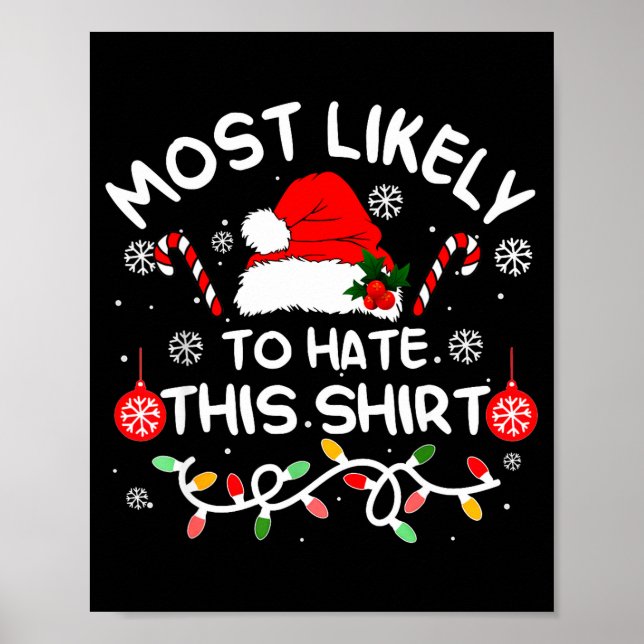Most Likely To Hate This Shirt Xmas Family Matchin Poster (Framsidan)