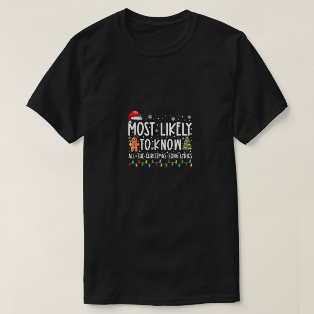 Most Likely To Know All The Christmas Song Lyrics  T Shirt (Design framsida)